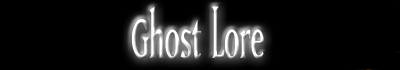 Ghost Lore